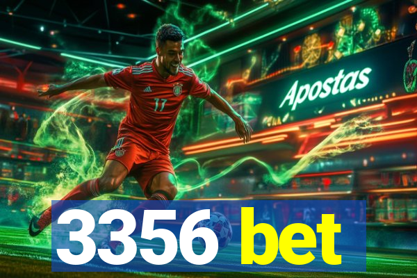 3356 bet